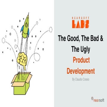 The good, the bad and the ugly - Product Development - AUG Nairobi