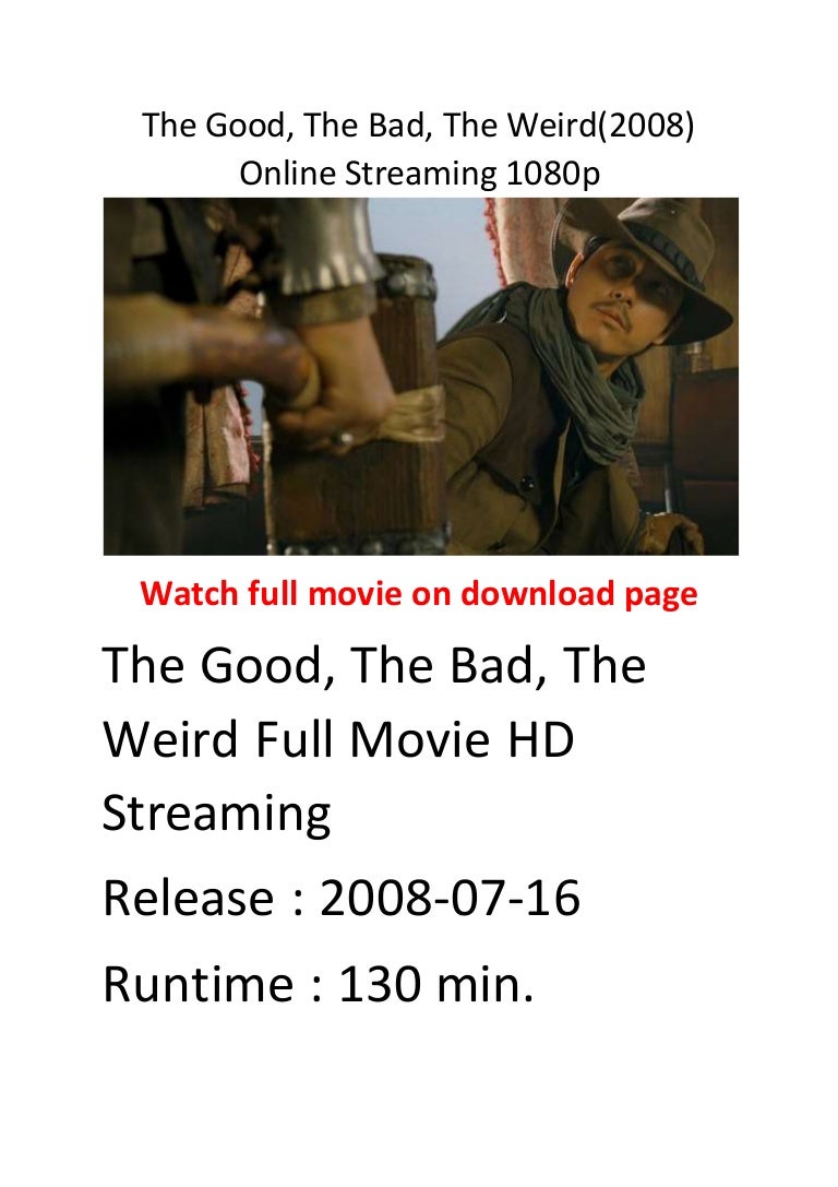 The Good The Bad The Weird Stream