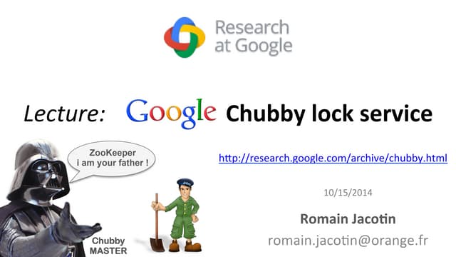 The Google Chubby lock service for ...