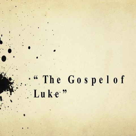 The Gospel Of Luke | PPT