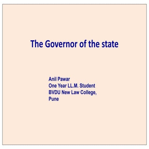 The governor of the state