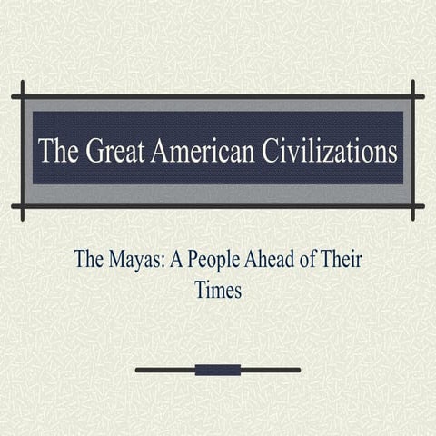 The great American civilizations: The mayas