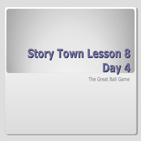 The Great Ball Game Lesson 8 Day 4