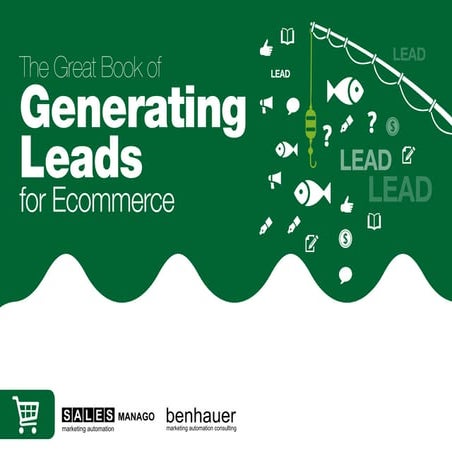 The Great Book of Generating Leads for Ecommerce