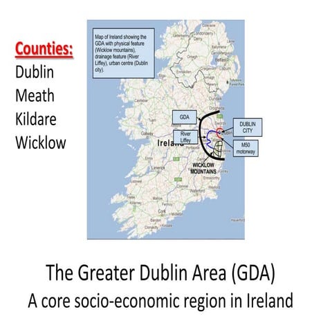 The Greater Dublin Area (GDA region)