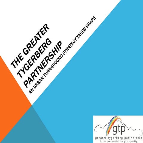 The greater tygerberg partnership an urban turnaround strategy takes shape in...