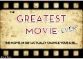 the GREATEST MOVIE EVER!