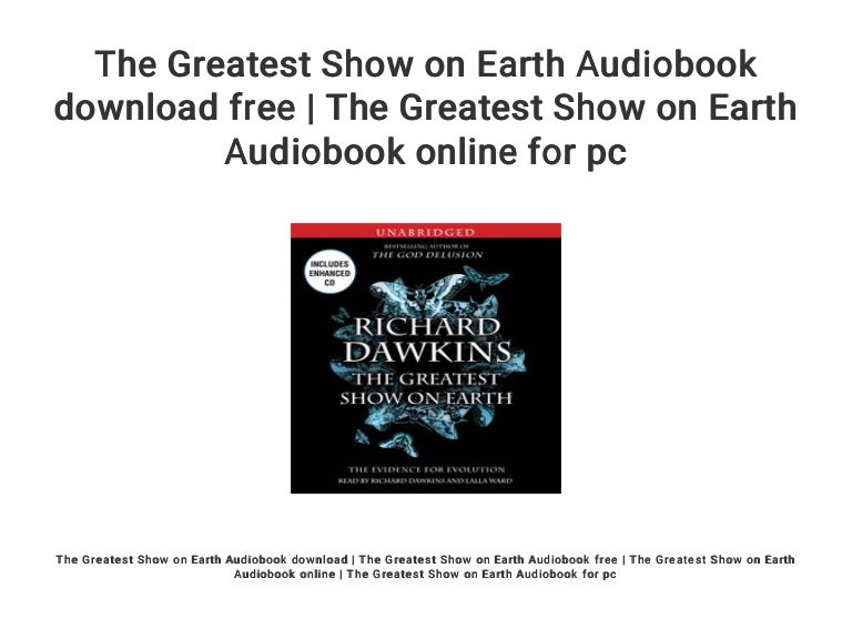 The Greatest Show On Earth Audiobook Download Free The Greatest Sho