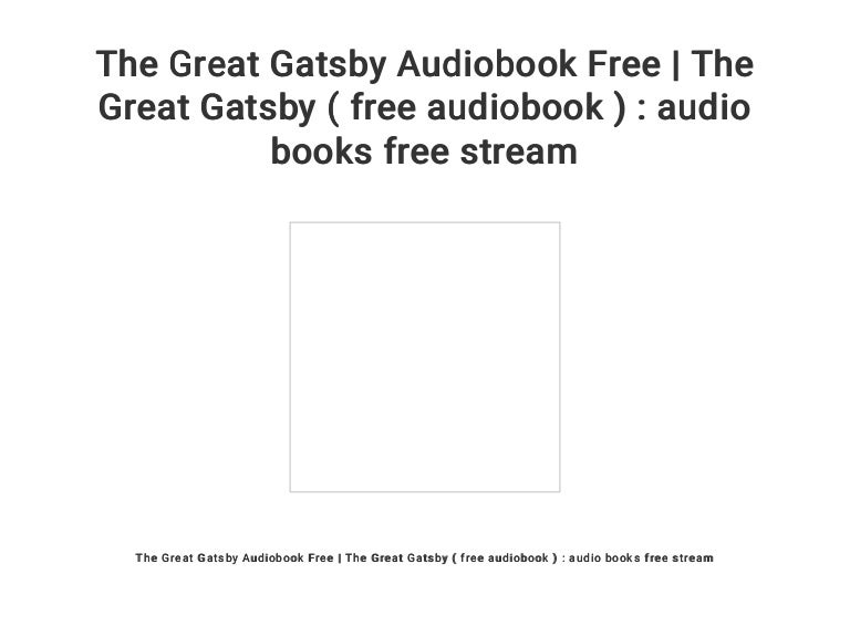 The Great Gatsby Audiobook Free | The Great Gatsby ( free audiobook )…