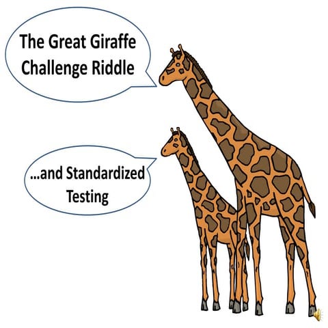 The Great Giraffe Challenge Riddle...and Standardized Testing | PPTX