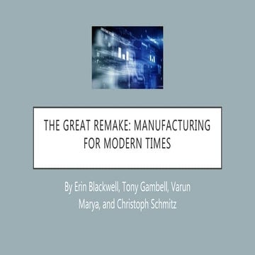 The great remake: Manufacturing for modern times