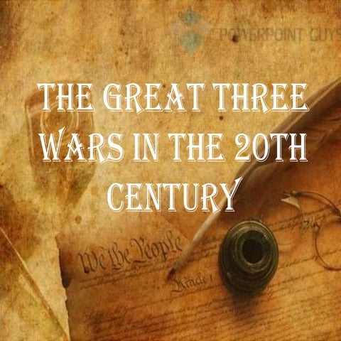 The Great Three wars in the 20th century