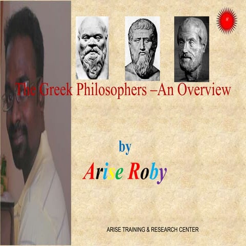 The greek philosophers - AN OVERVIEW