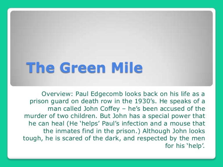The Green Mile