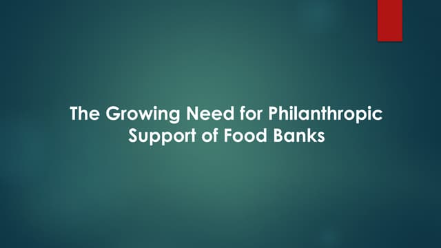 The Growing Need for Philanthropic Support of Food Banks