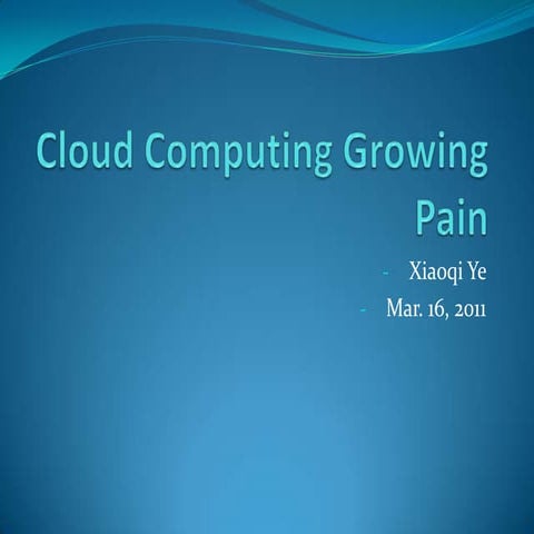 The growing pain of cloud computing