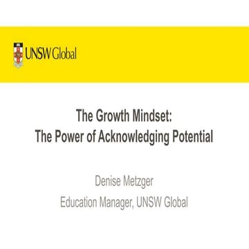 The growth mindset: The power of acknowledging potential