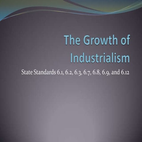 The Growth of Industrialism