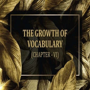 The growth of vocabulary- Part 1