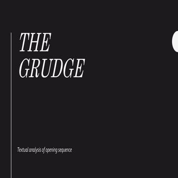 The grudge
