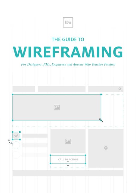 The guide to wireframing