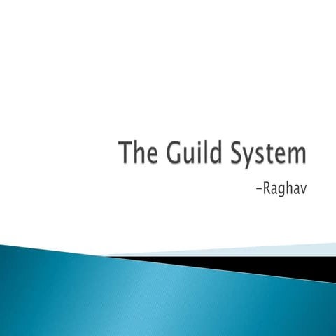 The Guild system