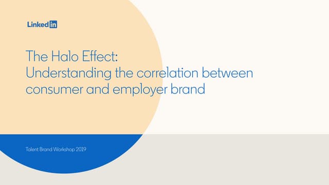 The Halo Effect - Understanding the correlation between consumer and employer brand