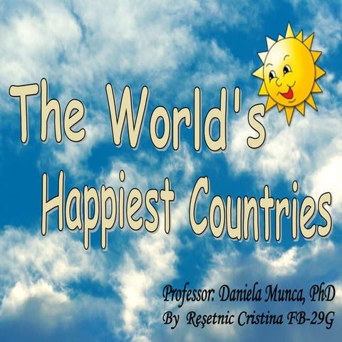 The Happiest Country In The World