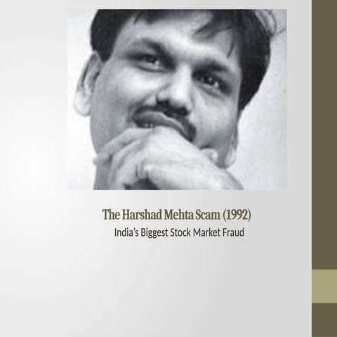 The Harshad Mehta Scam (1992).pptx FRAUD