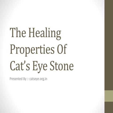 The healing properties of cats eye stone | PPTX