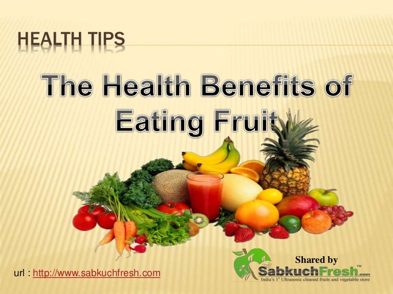 The Health Benefits of Eating Fruit