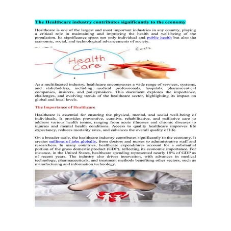 The Healthcare industry contributes significantly to the economy