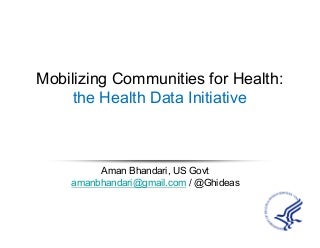 The health datapalooza story building an open data ecosystem for health