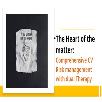 The Heart of the matter-Comprehensive CV Risk management with dual ...