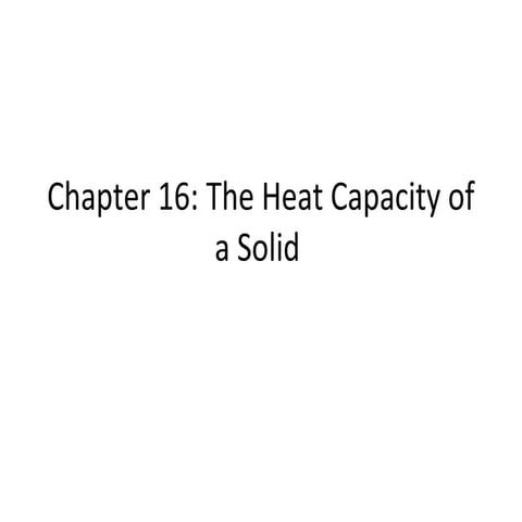 The heat capacity of a solid 