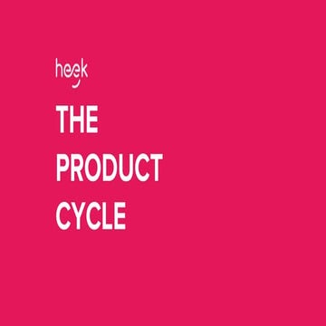 The Heek Product Cycle