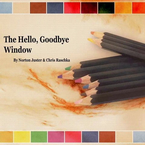 The hello, goodbye window