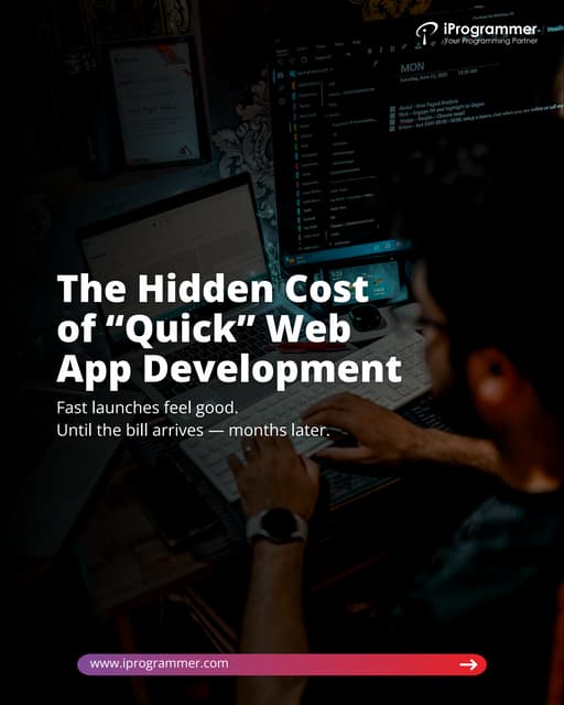 The Hidden Cost of “Quick” Web App Development | PDF