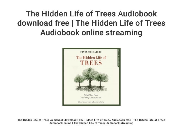 The Hidden Life of Trees Audiobook download free  The Hidden Life of…