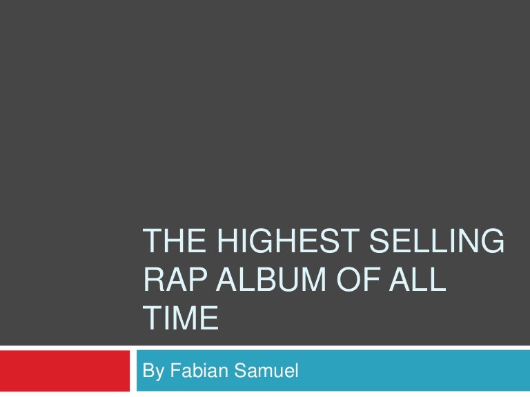 The Highest Selling Rap Album Of All Time the-highest-selling-rap-album-of-all-time