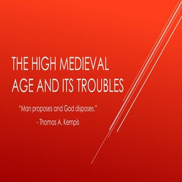 The high medieval age and its troubles