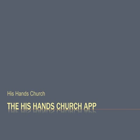 The His Hands Church App
