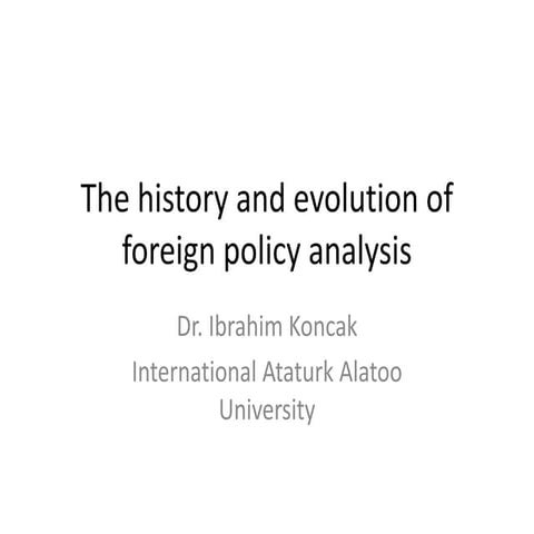 The history and evolution of foreign policy analysis