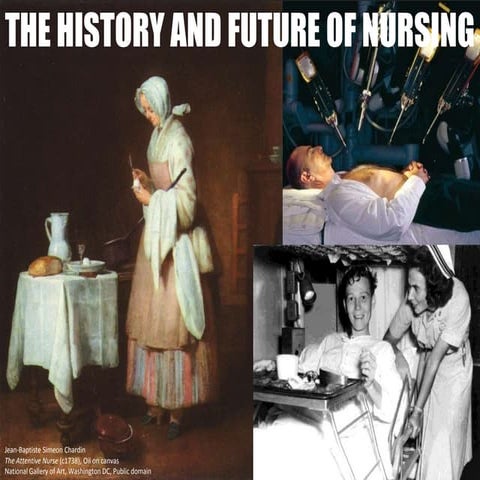 The history and future of nursing | PPTX