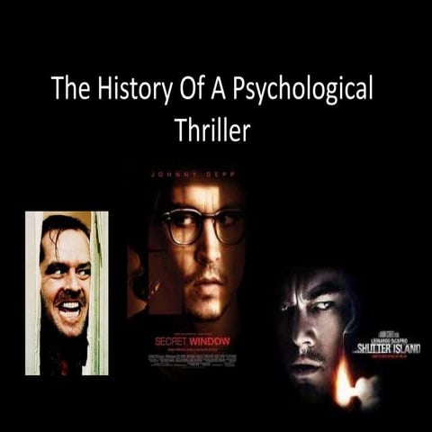 The history of a psychological thriller
