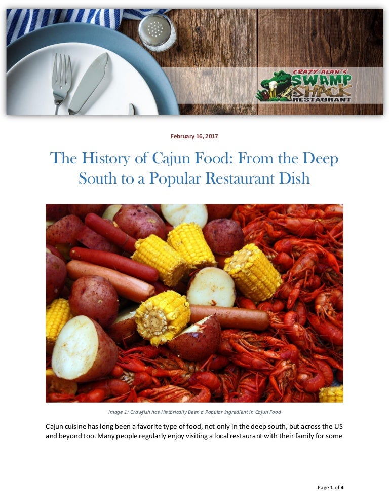 The history of cajun food from the deep south to a popular restaurant…