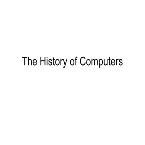 The History of Computers
