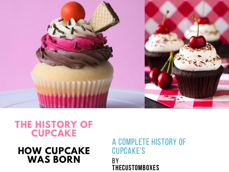The History of Cupcakes How Cupcakke Was Born