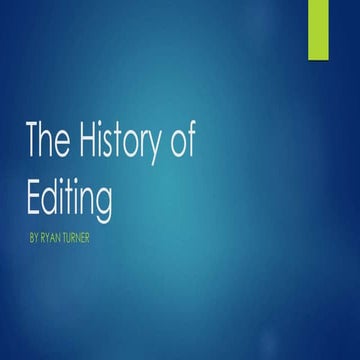 The history of editing