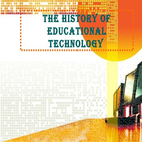 The history of educational technology
